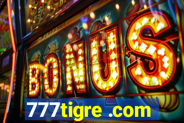 777tigre .com
